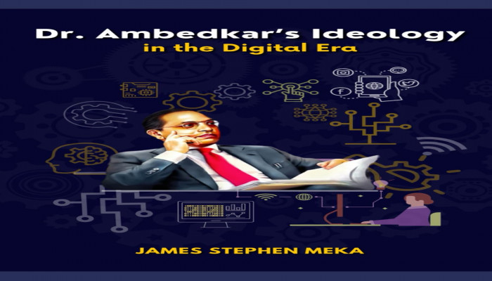 Dr. Ambedkar’s Ideology in the Digital Era